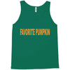 favorite pumpkin Tank Top