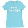 call me ja'crispy Ladies Fitted T-Shirt