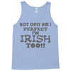 not only am i perfect Tank Top