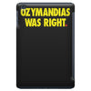ozymandias was right iPad Mini
