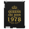 queens are born in 1978 iPad 3 and 4 Case