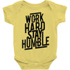Work Hard, Stay Humble Baby Onesie
