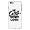 Queens Are Born In November iPhone 6/6s Plus Case