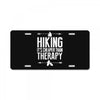 hiking it's cheaper than therapy License Plate