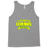 if life gives you lemons, add vodka t shirt Tank Top