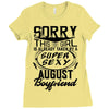 This Girl Is Taken By A Super Sexy August Boyfriend Ladies Fitted T-Shirt