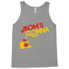 mom's gonna snap Tank Top