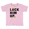 Lock Him Up Toddler T-shirt