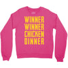 winner winner chicken dinner 2 Crewneck Sweatshirt