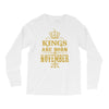 kings are born  november Long Sleeve Shirts