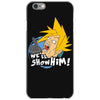 we'll show him iPhone 6/6s Case
