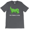 the struggle is real T-Shirt