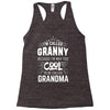 I Am Called Granny... Racerback Tank