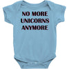 no more unicorns 2 Baby Bodysuit