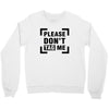 Please Don't Tag Me Crewneck Sweatshirt