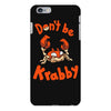 don't be krabby iPhone 6 Plus/6s Plus Case