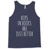 boys in books are just better Tank Top
