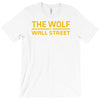 the wolf of wall str T-Shirt