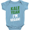 Kale Yeah I'm Vegan! Baby Bodysuit