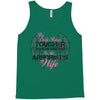 The Only Thing Tougher Than An Arborist Is An Arborist's Wife Tank Top