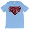 super mom 2 T-Shirt