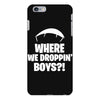where we droppin' boys iPhone 6 Plus/6s Plus Case
