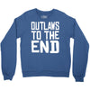 outlaws to the end 4 Crewneck Sweatshirt
