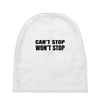 can't stop won't stop Baby Beanies