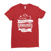 adventure is dagerous Ladies Fitted T-Shirt
