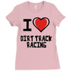 i love dirt track racing Ladies Fitted T-Shirt