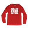 tokens life matters Long Sleeve Shirts