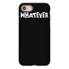 whatever iPhone 8 Case