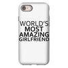worlds most amazing girlfriend iPhone 8