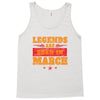 Legends Are Born In March Tank Top