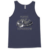 maybe tomorrow Tank Top