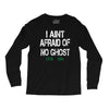i aint afraid Long Sleeve Shirts