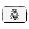 Some People Call Me a Truck Driver The Most Important Call Me Dad Laptop sleeve