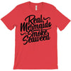 real mermaids smoke seaweed T-Shirt