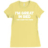 i'm great in bed i can sleep for hours funny Ladies Fitted T-Shirt