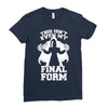 this isn't even my final form2 Ladies Fitted T-Shirt