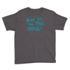 have you seen this snail Youth Tee