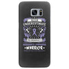 Never Underestimate The Strength Of A Hodgkins Cancer Warrior Samsung Galaxy S7 Edge