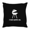 i turn grills on Throw Pillow