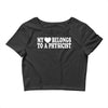 my heart physicist Crop Top