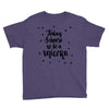 today i choose to be a unicorn Youth Tee