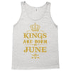 kings are born in june Tank Top