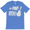 my dad rocks T-Shirt