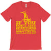 if you don't like hunting T-Shirt