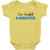 I've Created A Monster Infant Monster Baby Bodysuit