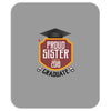 proud sister of a 2018 graduate Mousepad
